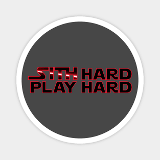 Sith Hard Play Hard Magnet